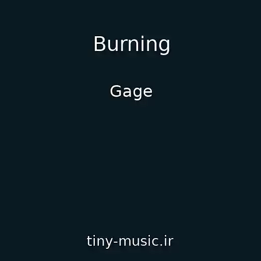 کاور آهنگ Burning از Gage