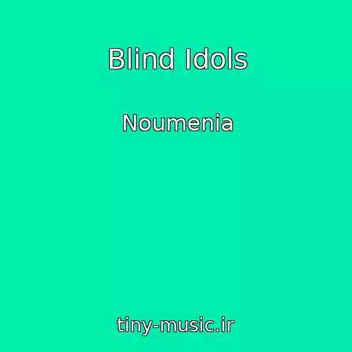کاور آهنگ Blind Idols از Noumenia