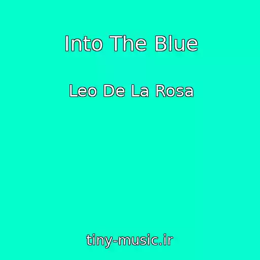 کاور آهنگ Into The Blue از Leo De La Rosa
