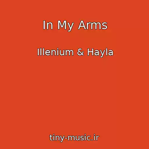 کاور آهنگ In My Arms از Illenium & Hayla