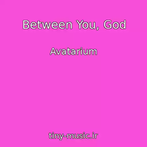 کاور آهنگ Between You, God از Avatarium