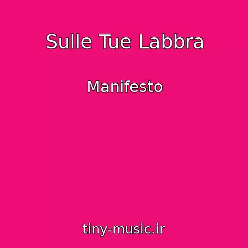 کاور آهنگ Sulle Tue Labbra از Manifesto