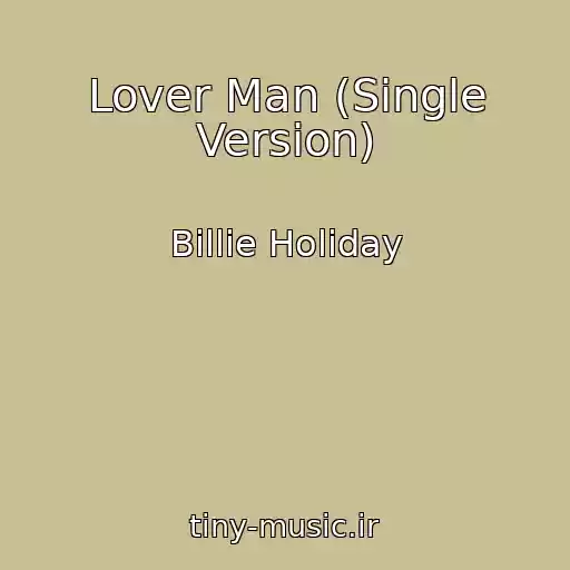 کاور آهنگ Lover Man (Single Version) از Billie Holiday