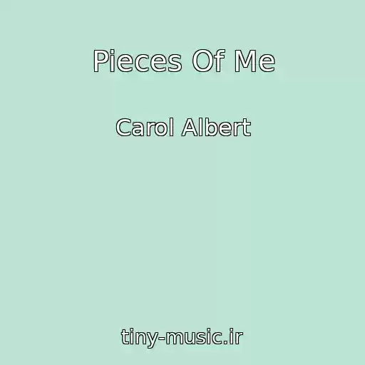 کاور آهنگ Pieces Of Me از Carol Albert