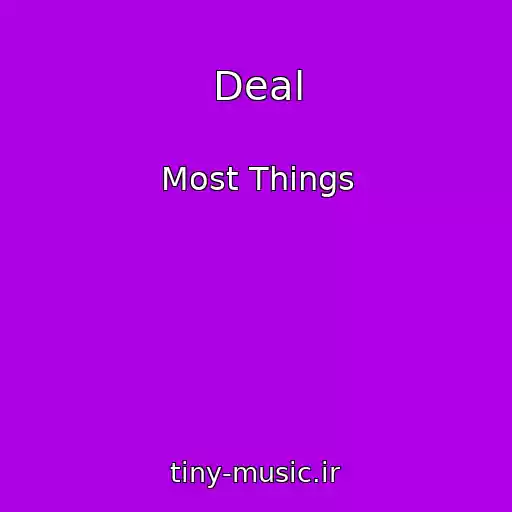 کاور آهنگ Deal از Most Things