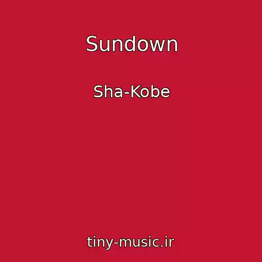 کاور آهنگ Sundown از Sha-Kobe