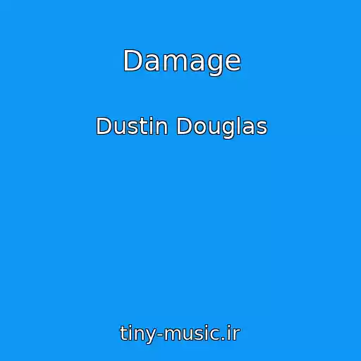 کاور آهنگ Damage از Dustin Douglas