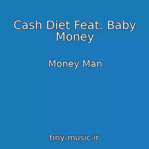کاور آهنگ Cash Diet Feat. Baby Money از Money Man