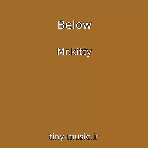 کاور آهنگ Below از Mr.kitty
