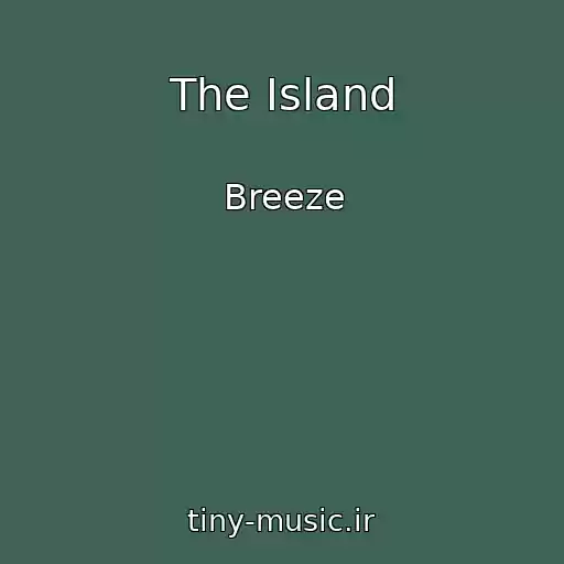 کاور آهنگ The Island از Breeze