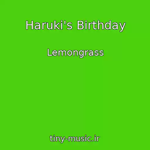 کاور آهنگ Haruki's Birthday از Lemongrass