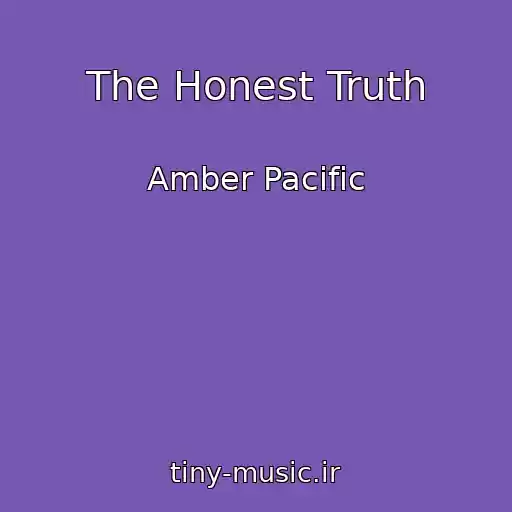 کاور آهنگ The Honest Truth از Amber Pacific