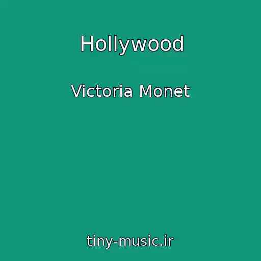 کاور آهنگ Hollywood از Victoria Monet