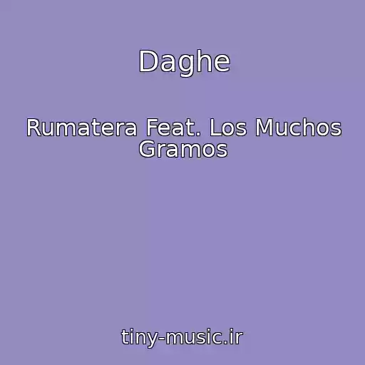 کاور آهنگ Daghe از Rumatera Feat. Los Muchos Gramos