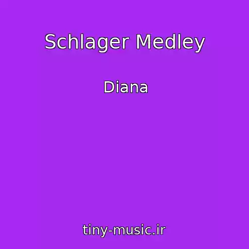 کاور آهنگ Schlager Medley از Diana