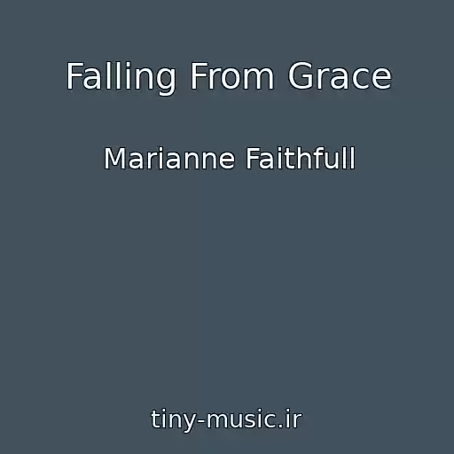 کاور آهنگ Falling From Grace از Marianne Faithfull