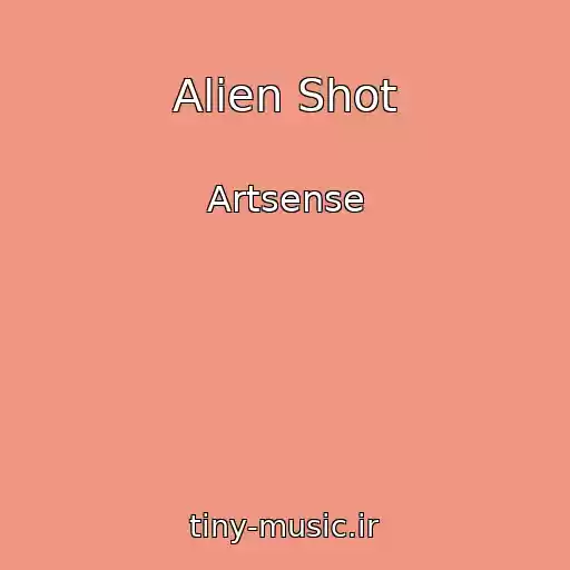 کاور آهنگ Alien Shot از Artsense