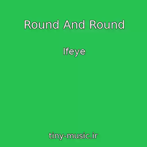 کاور آهنگ Round And Round از Ifeye