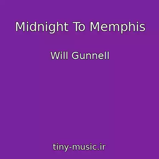 کاور آهنگ Midnight To Memphis از Will Gunnell