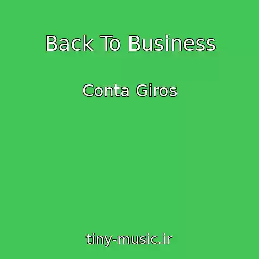 کاور آهنگ Back To Business از Conta Giros