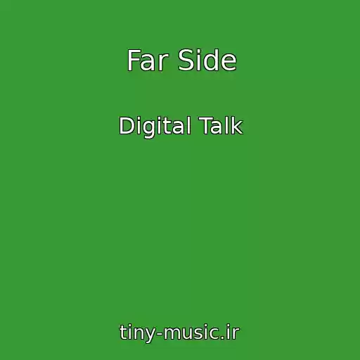 کاور آهنگ Far Side از Digital Talk