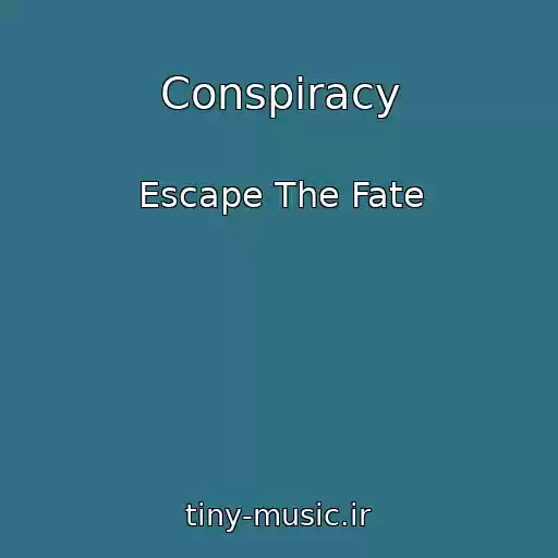 کاور آهنگ Conspiracy از Escape The Fate