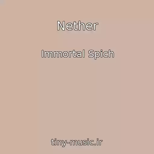 کاور آهنگ Nether از Immortal Spich