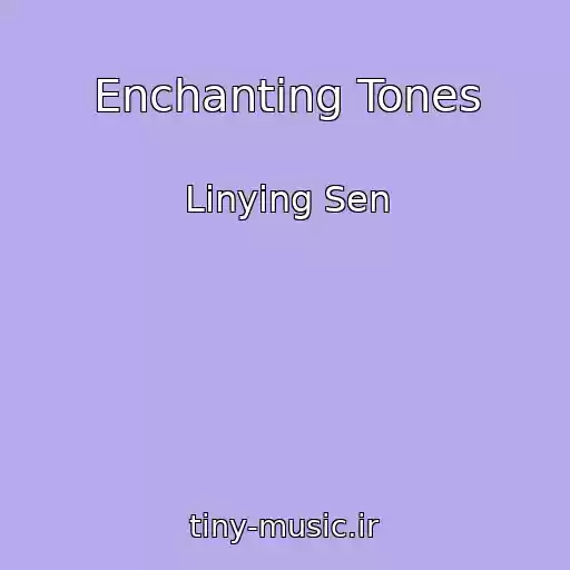 کاور آهنگ Enchanting Tones از Linying Sen
