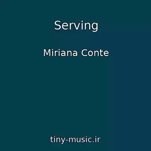 کاور آهنگ Serving از Miriana Conte
