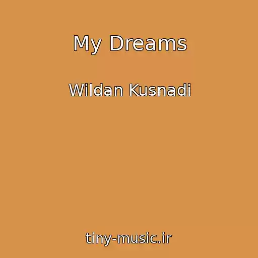 کاور آهنگ My Dreams از Wildan Kusnadi