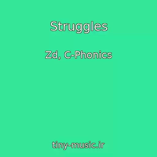 کاور آهنگ Struggles از Zd, C-Phonics