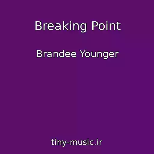 کاور آهنگ Breaking Point از Brandee Younger