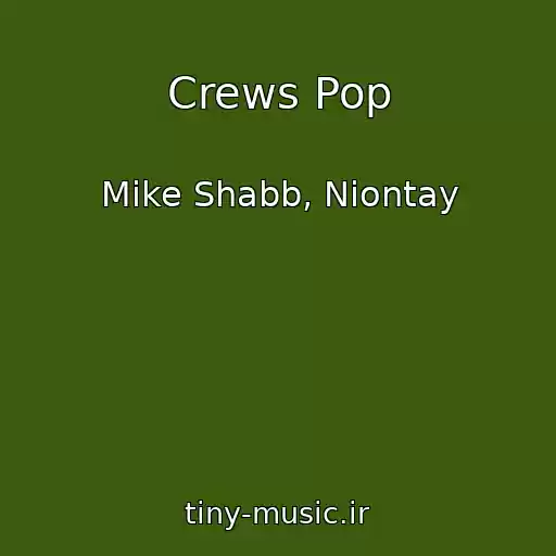 کاور آهنگ Crews Pop از Mike Shabb, Niontay