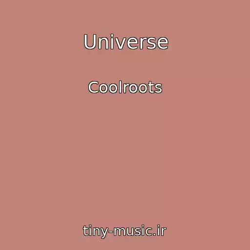 کاور آهنگ Universe از Coolroots