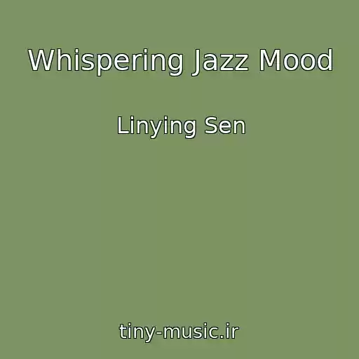 کاور آهنگ Whispering Jazz Mood از Linying Sen