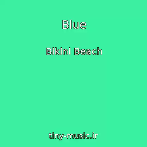 کاور آهنگ Blue از Bikini Beach