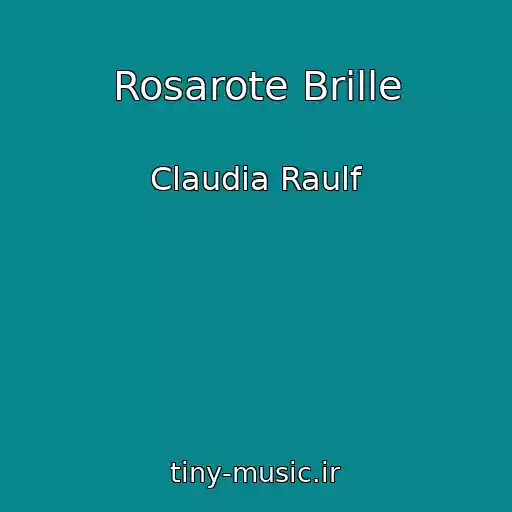 کاور آهنگ Rosarote Brille از Claudia Raulf