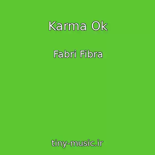 کاور آهنگ Karma Ok از Fabri Fibra