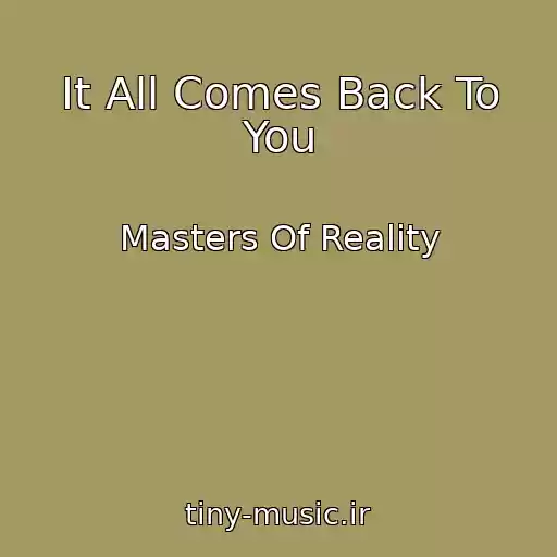 کاور آهنگ It All Comes Back To You از Masters Of Reality