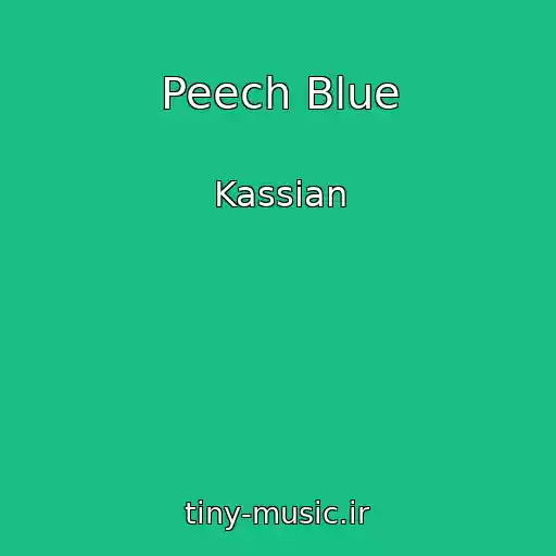 کاور آهنگ Peech Blue از Kassian