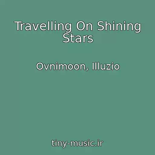 کاور آهنگ Travelling On Shining Stars از Ovnimoon, Illuzio