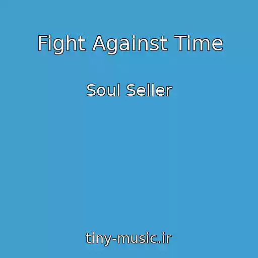 کاور آهنگ Fight Against Time از Soul Seller