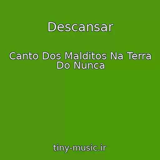کاور آهنگ Descansar از Canto Dos Malditos Na Terra Do Nunca