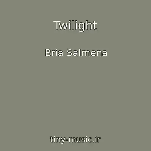 کاور آهنگ Twilight از Bria Salmena