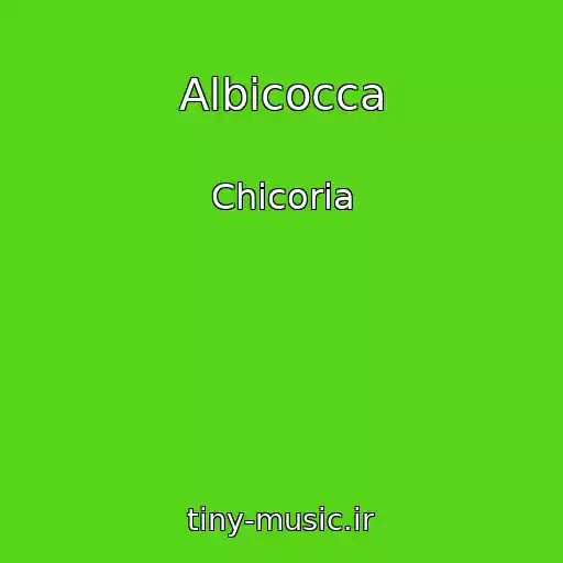 کاور آهنگ Albicocca از Chicoria