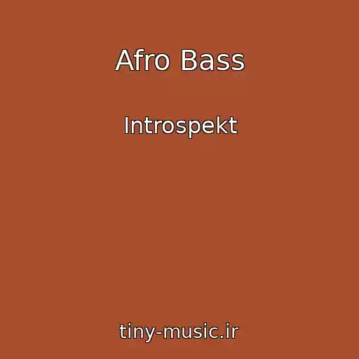 کاور آهنگ Afro Bass از Introspekt