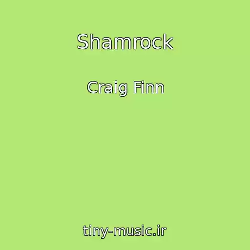 کاور آهنگ Shamrock از Craig Finn