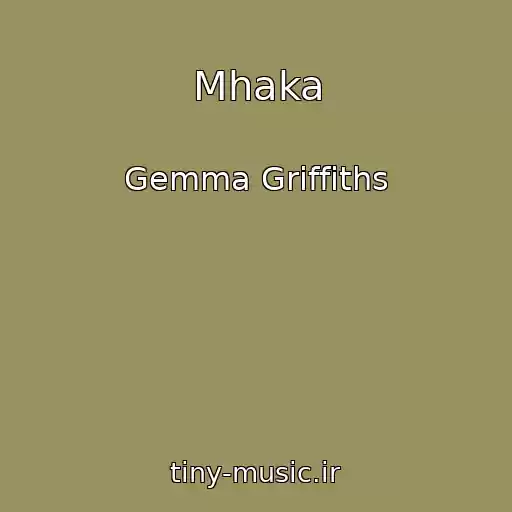 کاور آهنگ Mhaka از Gemma Griffiths