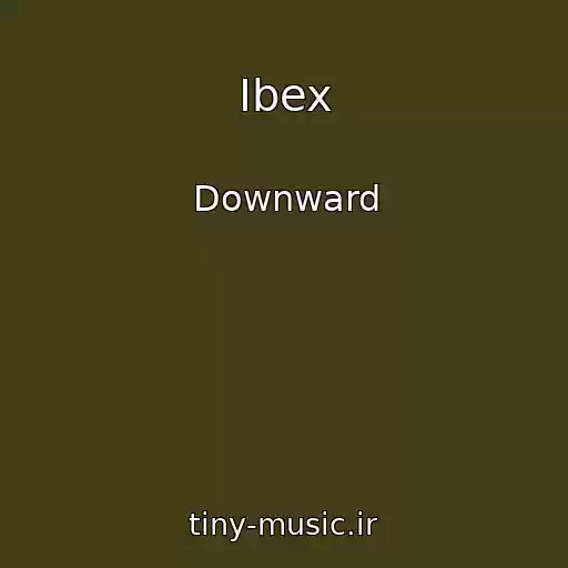 کاور آهنگ Ibex از Downward