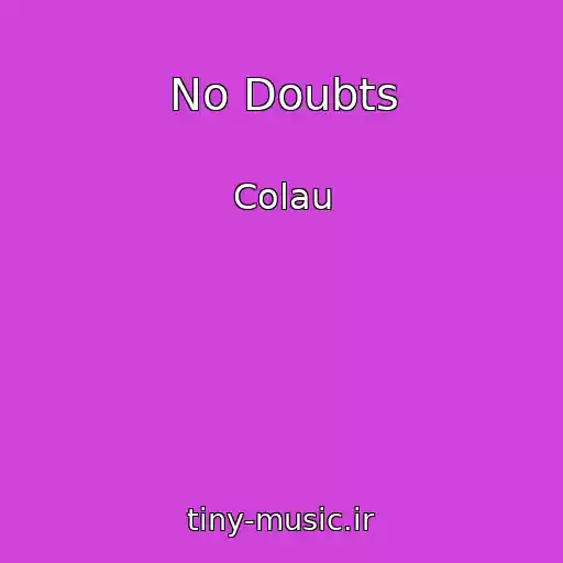 کاور آهنگ No Doubts از Colau